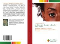 Produktbild: A Doc&ecirc;ncia Negra e a Escola de Campo
