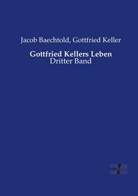 Produktbild: Gottfried Kellers Leben