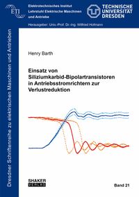 Produktbild: Einsatz von Siliziumkarbid-Bipolartransistoren in Antriebsstromrichtern zur Verlustreduktion