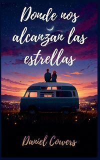 Produktbild: Donde nos alcanzan las estrellas