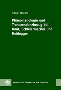 Produktbild: Ph&auml;nomenologie und Transzendenzbezug bei Kant, Schleiermacher und Heidegger