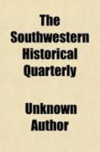 Produktbild: The Southwestern Historical Quarterly (Volume 9)