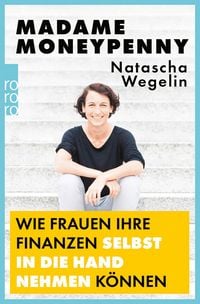 Produktbild: Madame Moneypenny: Wie Frauen ihre Finanzen selbst in die Hand nehmen k&ouml;nnen