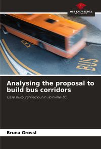 Produktbild: Analysing the proposal to build bus corridors