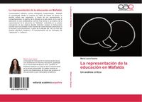 Produktbild: La representaci&oacute;n de la educaci&oacute;n en Mafalda