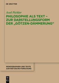 Produktbild: Philosophie als Text - Zur Darstellungsform der "G&ouml;tzen-D&auml;mmerung"