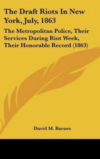 Produktbild: The Draft Riots In New York, July, 1863