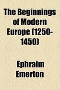 Produktbild: The Beginnings of Modern Europe (1250-1450)