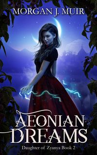 Produktbild: Aeonian Dreams (Daughter of Zyanya, #2)