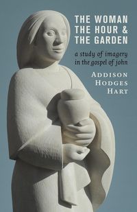 Bild vom Artikel The Woman, the Hour, and the Garden vom Autor Addison Hodges Hart