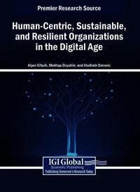 Produktbild: Human-Centric, Sustainable, and Resilient Organizations in the Digital Age