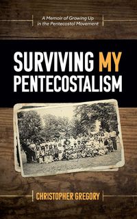 Produktbild: Surviving My Pentecostalism