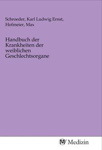 Produktbild: Handbuch der Krankheiten der weiblichen Geschlechtsorgane
