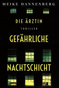 Produktbild: Die &Auml;rztin - Gef&auml;hrliche Nachtschicht