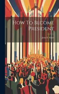 Produktbild: How To Become President