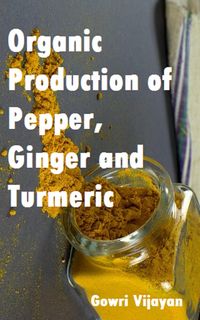 Produktbild: Organic Production of Pepper, Ginger and Turmeric