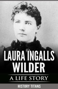 Produktbild: Laura Ingalls Wilder: A Life Story