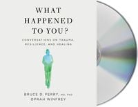 Bild vom Artikel What Happened to You?: Conversations on Trauma, Resilience, and Healing vom Autor Oprah Winfrey