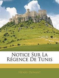 Produktbild: Dunant, H: Fre-Notice Sur La Rgence De Tu