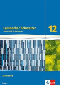 Produktbild: Lambacher Schweizer Mathematik 12. Ausgabe Bayern