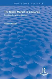 Produktbild: McGee, A: The Single Market in Insurance