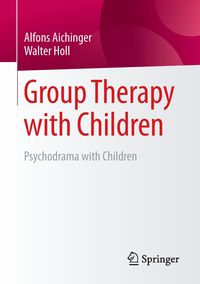 Bild vom Artikel Group Therapy with Children vom Autor Alfons Aichinger