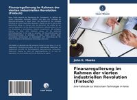Produktbild: Finanzregulierung im Rahmen der vierten industriellen Revolution (Fintech)