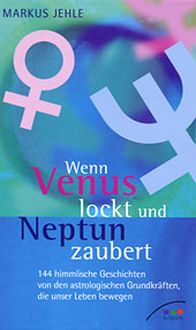 Produktbild: Wenn Venus lockt und Neptun zaubert