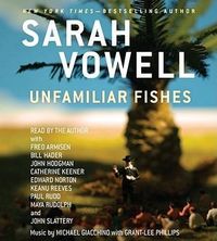 Bild vom Artikel Unfamiliar Fishes vom Autor Sarah Vowell