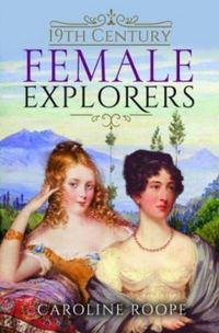 Produktbild: 19th Century Female Explorers