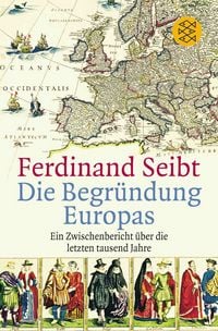 Produktbild: Die Begr&uuml;ndung Europas