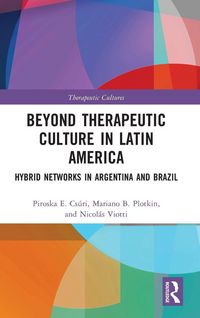 Produktbild: Beyond Therapeutic Culture in Latin America