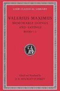 Produktbild: Memorable Doings and Sayings, Volume I - Books 1-5 (Trans. Bailey)(Latin)