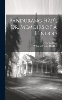 Produktbild: Pandurang H&agrave;r&igrave;, Or, Memoirs of a Hindoo