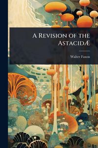 Produktbild: A Revision of the Astacid&Atilde;