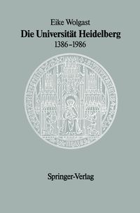 Produktbild: Die Universit&auml;t Heidelberg 1386&ndash;1986