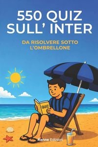 Produktbild: 550 quiz sull'Inter da risolvere sotto l'ombrellone