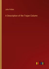 Produktbild: A Description of the Trajan Column