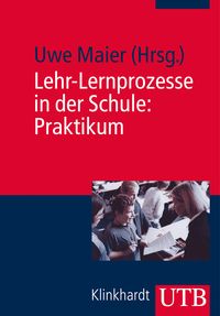 Produktbild: Lehr-Lernprozesse in der Schule: Praktikum