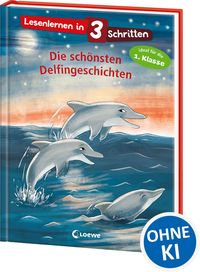 Produktbild: Lesenlernen in 3 Schritten - Die sch&ouml;nsten Delfingeschichten