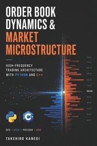 Produktbild: Order Book Dynamics & Market Microstructure