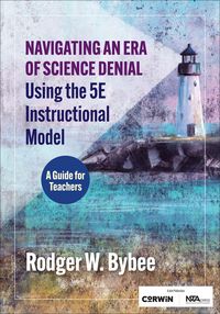 Produktbild: Navigating an Era of Science Denial Using the 5E Instructional Model