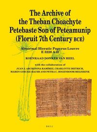 Produktbild: The Archive of the Theban Choachyte Petebaste Son of Peteamunip (Floruit 7th Century Bce)