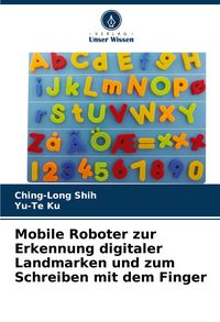 Produktbild: Mobile Roboter zur Erkennung digitaler Landmarken und zum Schreiben mit dem Finger