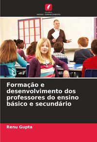 Produktbild: Forma&ccedil;&atilde;o e desenvolvimento dos professores do ensino b&aacute;sico e secund&aacute;rio