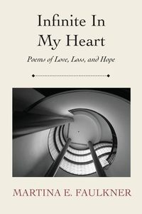 Produktbild: Infinite In My Heart: Poems of Love, Loss, and Hope