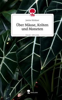 Produktbild: &Uuml;ber M&auml;use, Kr&ouml;ten und Moneten. Life is a Story - story.one