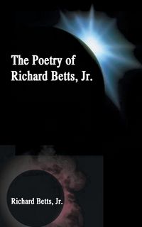 Produktbild: The Poetry of Richard Betts, Jr.