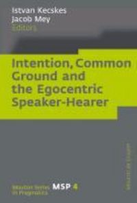 Produktbild: Intention, Common Ground and the Egocentric Speaker-Hearer
