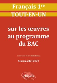 Produktbild: Fran&ccedil;ais. Premi&egrave;re. Tout-en-un sur les oeuvres au programme du bac. Session 2021-2022
